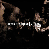 50 Lions - Down To Nothing CD