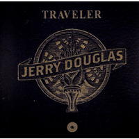Jerry Douglas - Traveler CD
