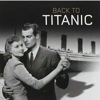 BACK TO TITANIC CD