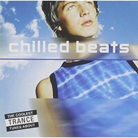 Chilled Beats A Collection Of Trance Tracks CD