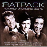 The Ratpack - You're Nobody Until Somebody Loves You MUSIC CD NEW SEALED