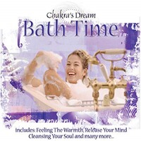 Chakras Dream: Bath Time CD