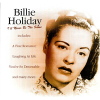 Billie Holiday - I'll Never Be The Same CD