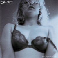 Geldof - Sex, Age & Death CD