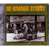 101 Orange Street Ska Meets The Rocksteady Train -Various Artists CD