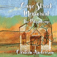 Cage Street Memorial - The Pilgrimage -Carleen Anderson CD
