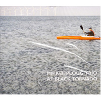 At Black Tornado -Ploug Mikkeltrio CD