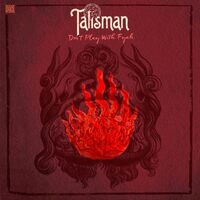 Dont Play with Fyah - Talisman CD