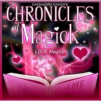 Chronicles Of Magick : Love Magick -Cassandra Eason, Llewellyn CD