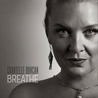 Breathe -Chantelle Duncan CD