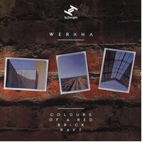 Werkha - Colours Of A Red Brick Raft CD