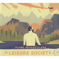 Alone Aboard The Ark -Leisure Society CD