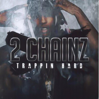 Trappin Hard -2 Chainz CD