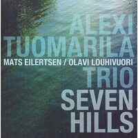 Alexi Tuomarila Trio - Seven Hills BRAND NEW SEALED MUSIC ALBUM CD