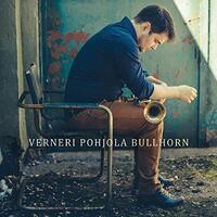 Bullhorn -Pohjola, Verneri CD