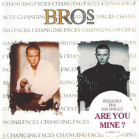 Bros - Changing Faces CD