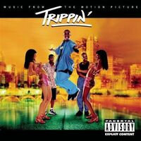 Trippin', Soundtrack - from motion picture CD