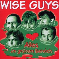 Alles Im Gruenen Berreich -Wise Guys CD