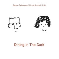 Dining In The Dark Steven Delannoye CD