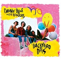 Backyard Days -Danny Blue & The Old Socks CD