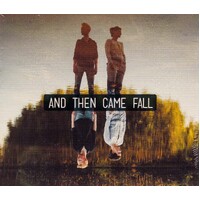 And Then Came Fall -And Then Came Fall CD