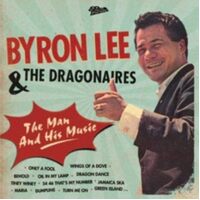 Man His Music - Byron The Dragonaires Lee CD