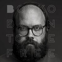 Born To Be Free -Borko CD