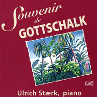 Souvenir de Gottschalk Louis Moreau Gottschalk CD