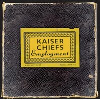 Employment (Ecopac) -Kaiser Chiefs CD