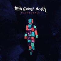 Cathedrals - TENTH AVENUE NORTH CD