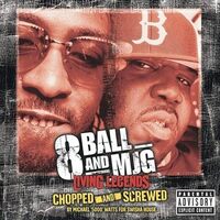 Living Legends: Chopped and Screwed - 8Ball and MJG CD