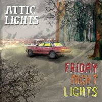 Friday Night Lights -Attic Lights CD