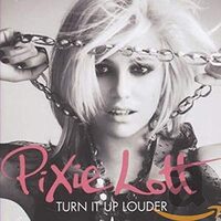 Turn It Up (Louder) -Lott, Pixie CD