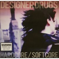 Hardcore/Softcore DESIGNER DRUGS CD