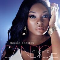 Music Speaks - Candice Glover CD