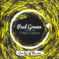 Paul Greene And The Other Colours - One Lap Of The Sun MUSIC CD NEW SEALED