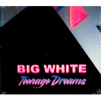 Teenage Dreams - Big White CD