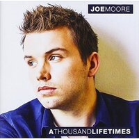 Joe Moore - A Thousand Lifetimes CD