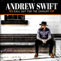 Andrew Swift - Call Out For The Cavalry CD