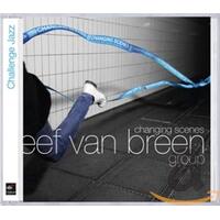 Changing Scenes -Eef Van Breen Group CD