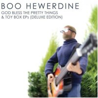 Godbless The Pretty Things & Toybox Ep'S (Deluxe Edition) -Boo Hewerdine CD