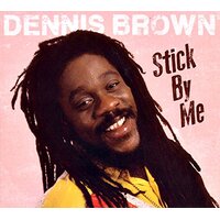 Stick By Me -Dennis Brown CD