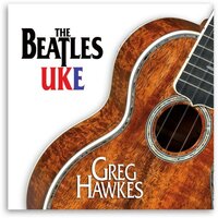 Beatles Uke -Hawkes, Greg CD