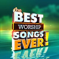 Best Worship Songs Ever (Various Artists) - Various Artists CD