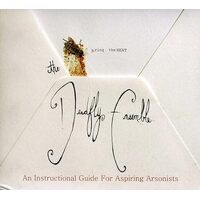 An Instructional Guide for Aspiring Arsonists - The Deadfly Ensemble CD