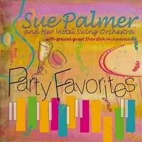 Party Favorites -Sue Palmer & Her Motel Swing Orchestra CD