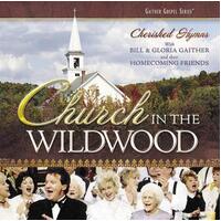 Church In Wildwood -Gaither, Bill & Gloria CD