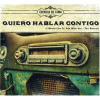 Quiero Hablar Contigo -The Boleros CD