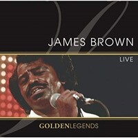 Brown James : Golden Legends: James Brown Live CD