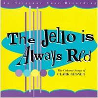 Clark Gesner The Jello Is Alw -Gesner, Clark CD